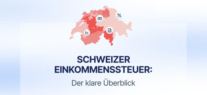 Wie wird die Einkommenssteuer in der Schweiz berechnet? Eine klare Übersicht