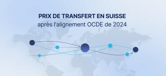 Les prix de transfert et leur acceptation en Suisse : de la tradition du principe de pleine concurrence à la méthodologie de l’OCDE